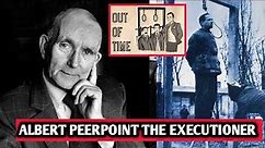 The Executioner of HUNDREDS of German war criminal Albert Peerpoint ......