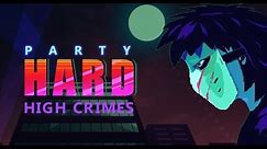 Party Hard: High Crimes DLC Trailer