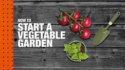 How to Start a Vegetable Garden | The Home Depot
