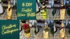 6 DIY Frosted Wine Bottle Christmas Centerpiece