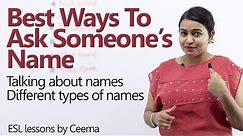 Best ways to ask someone's name - Learn English expressions with 'NAME' - English Lesson