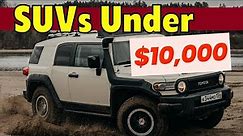 Top 5 Reliable Used SUVs Under $10,000