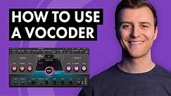 How to Use a Vocoder