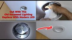 How To Replace Old Recessed Lighting With LED