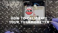 How to Calibrate Thermometer | J&R Service Team