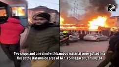 J&K: Two shops, 1 shed gutted in fire in Srinagar, fire tenders at spot