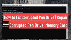 How to Fix Corrupted Pen Drive | Repair Corrupted Pen Drive, Memory Card and Flash Drive