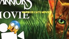 WARRIOR CATS MOVIE!?