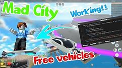[Roblox] 😱Mad City Free Vehicles script with free level 6 executor!😱 | Working ✔️| Apr 5