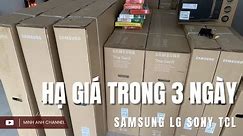 Top 4 TV 55-65" Sony Samsung TCL và LG chỉ có GIÁ THẤP này trong 3 ngày