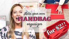 DIY Handbag Organizer | Easy & Inexpensive