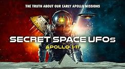 Secret Space UFOs: Apollo 1-11 (2023) | Documentary | Buzz Aldrin | Neil Armstrong | Mike Bara