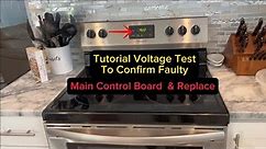 Replace Main Control Board On Frigidaire Range/Oven & Confirm It Has Failed. Model # FCRE3052ASA