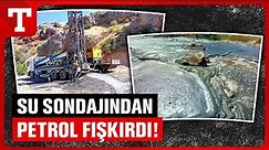 Elazığ’da Petrol Sevinci! Su İçin Yapılan Sondajda Petrol Türevi Madde Çıktı – Türkiye Gazetesi