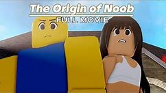The Origin of Noob: FULL MOVIE (A Roblox Action Story)