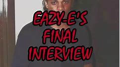 EAZYE last interview before dying 😬😳#eazye#EAZYE last interview