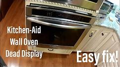 Kitchen Aid Wall Oven Dead Display Diagnosis and Repair