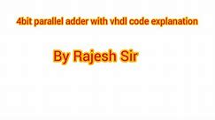 4bit parallel adder with vhdl code explanation by Rajesh Sir