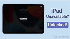 iPad Unavailable? How to Unlock Unavailable iPad