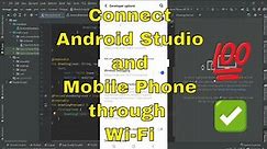 Connect Mobile Phone with Android Studio using Wi-Fi to Run App |Connect Phone With Android Studio
