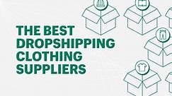 15 Best Dropshipping Clothing Suppliers (2024) - Shopify UK