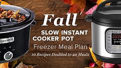 Fall Instant Pot & Slow Cooker Meal... - Once A Month Meals