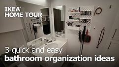 3 Easy Ways to Organize Your Bathroom - IKEA Home Tour
