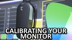 How to Calibrate Your Monitor