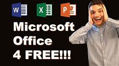 How to get Microsoft Word, Excel & PowerPoint for FREE!