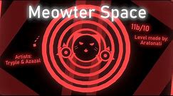 Meowter Space (11b/10) | Tryple & Azazal (Project Arrhythmia level made by Aratonati)