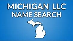 Michigan LLC - Name Search