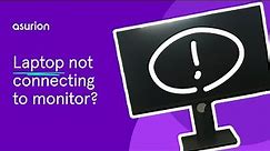 Laptop not detecting your monitor? Here’s how to fix it | Asurion