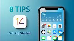 iOS 14: 8 Tips For Getting Started!