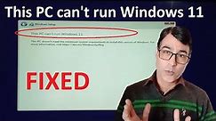 How to Fix This PC can't run Windows 11 - Easiest Method | Doesn't meet minimum system requirements