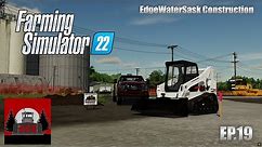 Farming Simulator 22 | Edgewater Development | EP.19