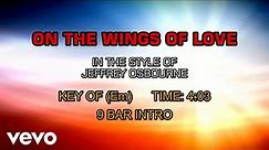Jeffrey Osborne - On The Wings Of Love (Karaoke)