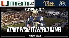 Kenny Pickett's Legend Starts Emphatically! (#2 Miami vs. Pitt 2017, November)