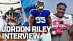Jordan Riley on His First Training Camp & Adjusting to the NFL | New York Giants
