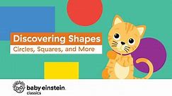 Baby Einstein Classics Season 2 Episode 4 - Discovering Shapes: Circles, Squares, and More