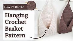DIY Hanging Crochet Basket Tutorial