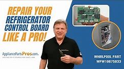 How To: Whirlpool/KitchenAid/Maytag Refrigerator Control Board WPW10675033