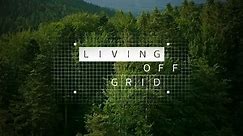 Living Off Grid - Episode 2