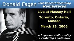 Donald Fagen 2006-03-13 Toronto, Ontario, Canada | Remastered Full Concert