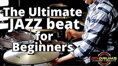 How to play The Ultimate Jazz Beat for Beginners - Drum Lesson