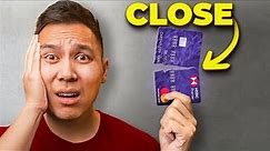 How To Close A Credit Card The Right Way