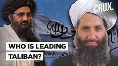 Mullah Baradar, Yaqoob, Haqqani & Akhunzada: The Taliban Leaders Who Will Lead Afghanistan Now
