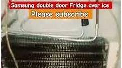 Samsung fridge double door inverter model over Ice problem lower apartment #repair #fridge #service