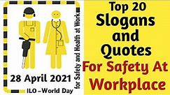 Safety Slogans/ Safety Slogans and Quotes for Workplace/World Day For Safety and Health At Work 2021