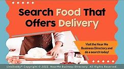 Search Food That Offers Delivery - Food Near Me