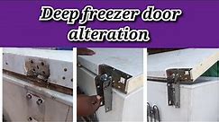 deep freezer door repair | deep freezer door alteration | freezer not cooling